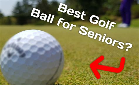 best golf ball for seniors for distance|golf balls for seniors distance.